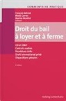 Aurélie Gandoy, Pascal Jeannin, Mari Percassi, François Bohnet, Blaise Carron, Marin Montini... - Commentaire pratique Droit du bail à loyer et à ferme