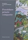 Laurent Moreillon, Mathilde von Wurstemberger - Procédure pénale comparée