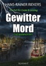 Hans-Rainer Riekers - Gewittermord. Ostfrieslandkrimi