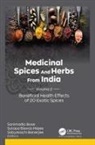 Sabyasachi Banerjee, Sankhadip Bose, Sutapa Biswas Majee - Medicinal Spices and Herbs from India