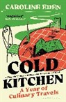 Caroline Eden, Eden Caroline - Cold Kitchen