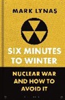 Mark Lynas, Lynas Mark - Six Minutes to Winter
