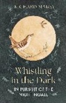Richard Mabey - Whistling in the Dark