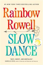 Rainbow Rowell, Rowell Rainbow - Slow Dance