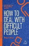 Roy Lilley, Lilley Roy - How to Deal With Difficult People
