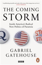 Gabriel Gatehouse - The Coming Storm