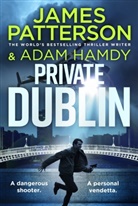Adam Hamdy, James Patterson - Private Dublin