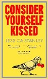 Jessica Stanley - Consider Yourself Kissed