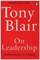 Tony Blair, Blair Tony - On Leadership