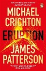 Michael Crichton, James Patterson - Eruption