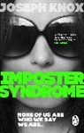 Joseph Knox, Knox Joseph - Imposter Syndrome