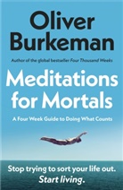 Oliver Burkeman, Burkeman Oliver - Meditations for Mortals