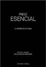 Gottlob Frege - Frege Esencial : la aritmética es lógica