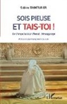 Sabine Tainturier - Sois pieuse et tais-toi !