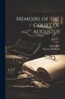 Thomas Blackwell, John Mills - Memoirs of the Court of Augustus; Volume 1