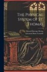 Giovanni Maria Cornoldi, Edward Heneage Dering - The Physical System of St. Thomas