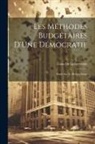 Louis De Lichtervelde - Les Méthodes Budgétaires D'Une Démocratie: Étude Sur Le Budget Suisse