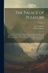 Joseph Jacobs, William ?- Painter - The Palace of Pleasure; Elizabethan Versions of Italian and French Novels From Boccaccio, Bandello, Cinthio, Straparola, Queen Magaret of Navarre, and