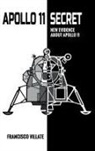 Francisco Villate - Apollo 11 Secret - New Evidence About Apollo 11