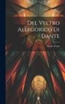 Carlo Troya - Del Veltro Allegorico Di Dante