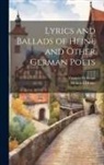 Heinrich Heine, Frances Hellman - Lyrics and Ballads of Heine and Other German Poets