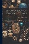 Meyer D. Rothschild - A Hand-Book of Precious Stones