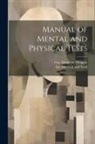 Guy Montrose Whipple, Inc Warwick and York - Manual of Mental and Physical Tests