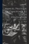 MORIN - Manuel Pratique Du Chauffage Et De La Ventilation