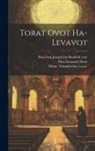 th Cent Baya Ben Joseph Ibn Pauda, Max Emanuel Stern, Yehudah Ibn Ca Ca Tibon - Torat Ovot Ha-levavot