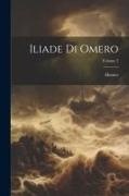 Homer - Iliade Di Omero; Volume 2