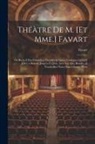 Favart - Théàtre De M. [Et Mme.] Favart; Ou Recueil Des Comédies, Parodies & Opera Comiques Qu'il[S] [Ont] a Donnés Jusqu'a Ce Jour, Avec Les Airs, Rondes, & V