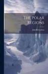John Richardson - The Polar Regions