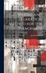 Jacob Eisenberg - Weight and Relaxation Method for the Pianoforte