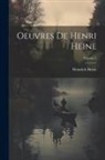Heinrich Heine - Oeuvres De Henri Heine; Volume 5