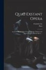 Friedrich Ast, Plato - Quae Exstant Opera: Accedunt Platonis Quae Feruntur Scripta. Friderici Asti Annotationes In Platonis Opera