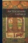 Anonymous - An teachdaire Gaelach