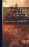 Julián Ribera, Abu 'Abd Allh Al Muammad Ibn Hrith - Historia De Los Jueces De Córdoba