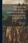 Joseph Seemüller, Joseph Williram - Willirams Deutsche Paraphrase Des Hohen Liedes, Issues 28-30