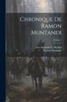 Jean Alexandre C. Buchon, Ramón Muntaner - Chronique De Ramon Muntaner; Volume 1