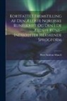 Peter Andreas Munch - Kortfattet Fremstilling Af Den Ældste Nordiske Runeskrift Og Den I De Ældste Rune-Indskrifter Herskende Sprogform