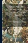 Friedrich Heinrich Kar La Motte-Fouqué, Johann Karl August Musäus, Ludwig Tieck - Popular Tales and Romances of the Northern Nations.; Volume II