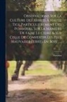 Thierriat - Observations Sur La Culture Des Arbres À Haute Tige Particulièrement Des Pommiers, Sur La Manière De Faire Le Cidre & Sur Celle De Convertir Les Plus