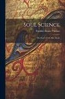 Franklin Alonzo Thomas - Soul Science: The Proof of Life After Death