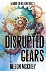 Nelson McKeeby - Disrupted Gears