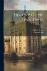 Osmund Airy, Gilbert Burnet - History Of My Own Times; Volume 1
