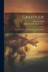 John Stevenson, Robert Carter And Brothers - Gratitude: An Exposition of the Hundred and Third Psalm