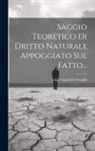 Luigi Taparelli D'Azeglio - Saggio Teoretico Di Dritto Naturale Appoggiato Sul Fatto