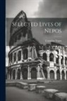 Cornelius Nepos - Selected Lives of Nepos