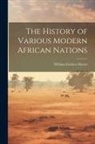 William Fordyce Mavor - The History of Various Modern African Nations
