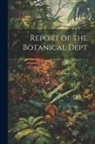 Anonymous - Report of the Botanical Dept